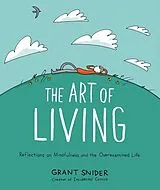 Fester Einband The Art of Living von Grant Snider