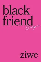 Fester Einband Black Friend von Ziwe Fumudoh