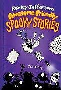 Couverture cartonnée Rowley Jefferson's Awesome Friendly Spooky Stories de Jeff Kinney