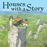 Fester Einband Houses with a Story von Seiji Yoshida