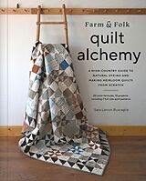 Livre Relié Farm & Folk Quilt Alchemy de Sara Buscaglia
