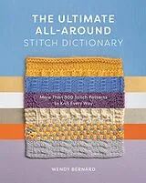 Kartonierter Einband (Kt) The Ultimate All-Around Stitch Dictionary von Bernard Wendy