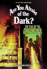 Couverture cartonnée The Tale of the Gravemother (Are You Afraid of the Dark 01) de Rin Chupeco