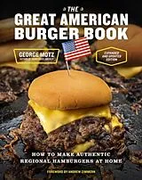 Fester Einband The Great American Burger Book von George Motz