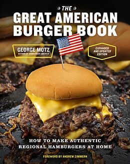 Livre Relié The Great American Burger Book (Expanded and Updated Edition) de Motz George