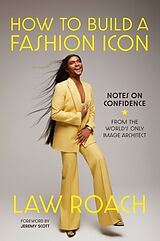 Livre Relié How to Build a Fashion Icon de Law Roach