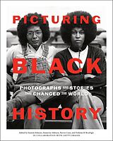 Livre Relié Picturing Black History de Daniela Edmeier, Damarius Johnson, Breyfogle Nicholas B.