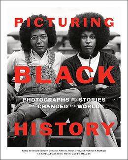 Livre Relié Picturing Black History de Daniela Edmeier, Damarius Johnson, Breyfogle Nicholas B.