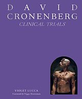 Livre Relié David Cronenberg: Clinical Trials de Violet Lucca