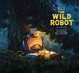 Livre Relié The Art of DreamWorks The Wild Robot de Schmitz Jerry