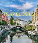 Livre Relié Fifty Places to Travel Solo de Chris Santella, DC Helmuth