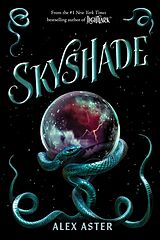 Livre Relié Skyshade (The Lightlark Saga Book 3): Volume 3 de Alex Aster