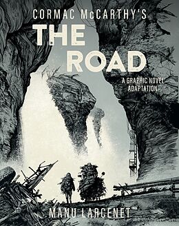 Fester Einband The Road: A Graphic Novel Adaptation von Cormac McCarthy