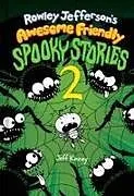 Fester Einband Rowley Jefferson's Awesome Friendly Spooky Stories 2 von Jeff Kinney
