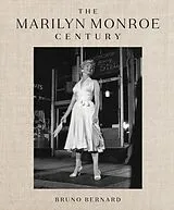 Fester Einband The Marilyn Monroe Century von Joshua John; Fortin, M.A.; Bernard, Bruno Miller