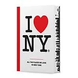 Fester Einband I Love NY: All the Places We Love in New York von I Love NY