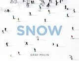 Fester Einband Gray Malin: Snow von Gray Malin