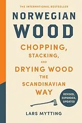 Fester Einband Norwegian Wood (Revised, Expanded, and Updated Edition) von Mytting Lars