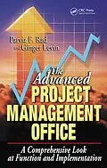 E-Book (pdf) The Advanced Project Management Office von Parviz F. Rad, Ginger Levin