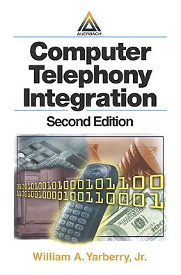 E-Book (pdf) Computer Telephony Integration von William A. Yarberry Jr.