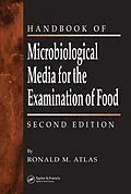 E-Book (pdf) The Handbook of Microbiological Media for the Examination of Food von Ronald M. Atlas