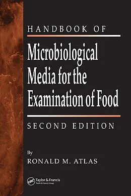 E-Book (pdf) The Handbook of Microbiological Media for the Examination of Food von Ronald M. Atlas