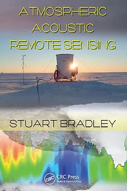 E-Book (pdf) Atmospheric Acoustic Remote Sensing von Stuart Bradley