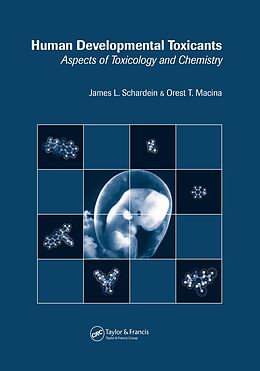 eBook (pdf) Human Developmental Toxicants de James L. Schardein, Orest T. Macina