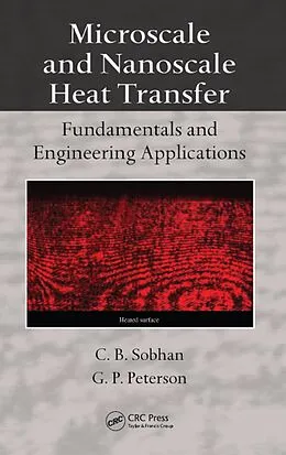 E-Book (pdf) Microscale and Nanoscale Heat Transfer von C. B. Sobhan, G. P. Peterson