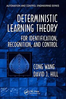E-Book (pdf) Deterministic Learning Theory for Identification, Recognition, and Control von Cong Wang, David J. Hill