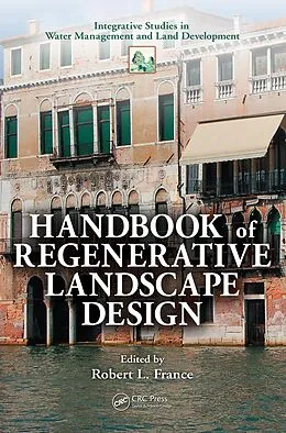 PDF Handbook of Regenerative Landscape Design von Robert L. France