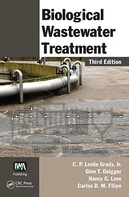 E-Book (pdf) Biological Wastewater Treatment von C. P. Leslie Grady Jr., Glen T. Daigger, Nancy G. Love