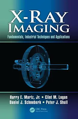 E-Book (pdf) X-Ray Imaging von Harry E. Martz, Clint M. Logan, Daniel J. Schneberk