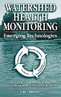 E-Book (pdf) Watershed Health Monitoring von Chris Jones, R. Mark Palmer, Susan Motkaluk