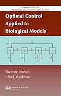 E-Book (pdf) Optimal Control Applied to Biological Models von Suzanne Lenhart, John T. Workman