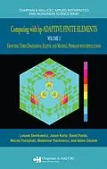 E-Book (pdf) Computing with hp-ADAPTIVE FINITE ELEMENTS von Leszek Demkowicz, Jason Kurtz, David Pardo