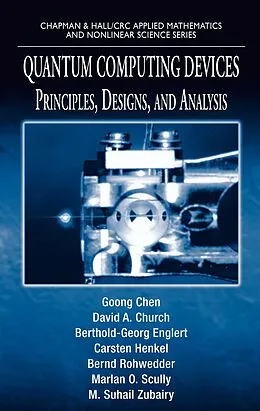 E-Book (pdf) Quantum Computing Devices von Goong Chen, David A. Church, Berthold-Georg Englert