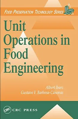E-Book (pdf) Unit Operations in Food Engineering von Albert Ibarz, Gustavo V. Barbosa-Canovas