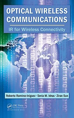 E-Book (pdf) Optical Wireless Communications von Roberto Ramirez-Iniguez, Sevia M. Idrus, Ziran Sun