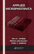 E-Book (pdf) Applied Microphotonics von Wes R. Jamroz, Roman Kruzelecky, Emile I. Haddad