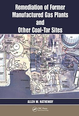 E-Book (pdf) Remediation of Former Manufactured Gas Plants and Other Coal-Tar Sites von Allen W. Hatheway
