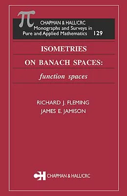 E-Book (pdf) Isometries on Banach Spaces von Richard J. Fleming, James E. Jamison