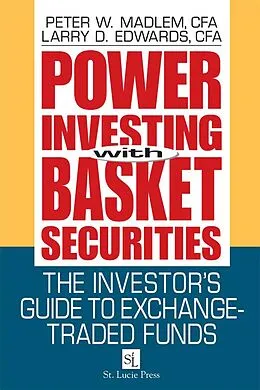 E-Book (pdf) Power Investing With Basket Securities von Peter W. Madlem, Larry D. Edwards