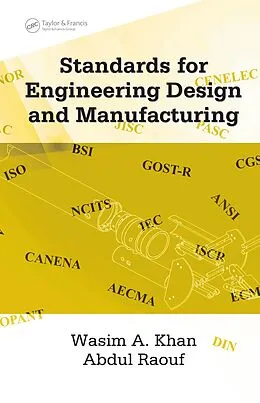 PDF Standards for Engineering Design and Manufacturing von Wasim Ahmed Khan, Abdul Raouf S. I.