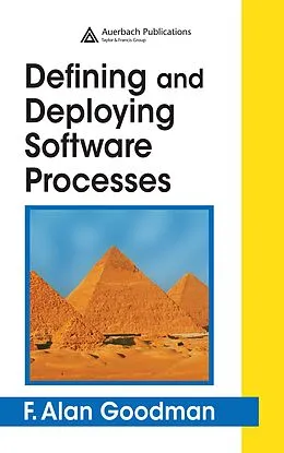 E-Book (pdf) Defining and Deploying Software Processes von F. Alan Goodman