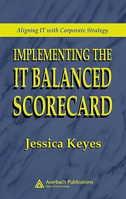 E-Book (pdf) Implementing the IT Balanced Scorecard von Jessica Keyes