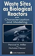 PDF Waste Sites as Biological Reactors von Percival A. Miller, Nicholas L. Clesceri