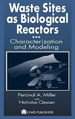 PDF Waste Sites as Biological Reactors von Percival A. Miller, Nicholas L. Clesceri