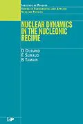 E-Book (pdf) Nuclear Dynamics in the Nucleonic Regime von D. Durand, E. Suraud, B. Tamain