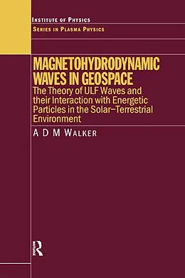 E-Book (pdf) Magnetohydrodynamic Waves in Geospace von A. D. M. Walker